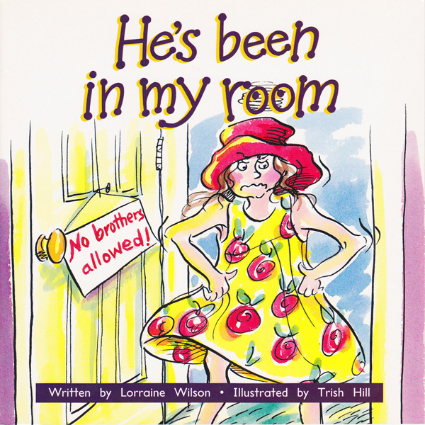 He's Been in My Room