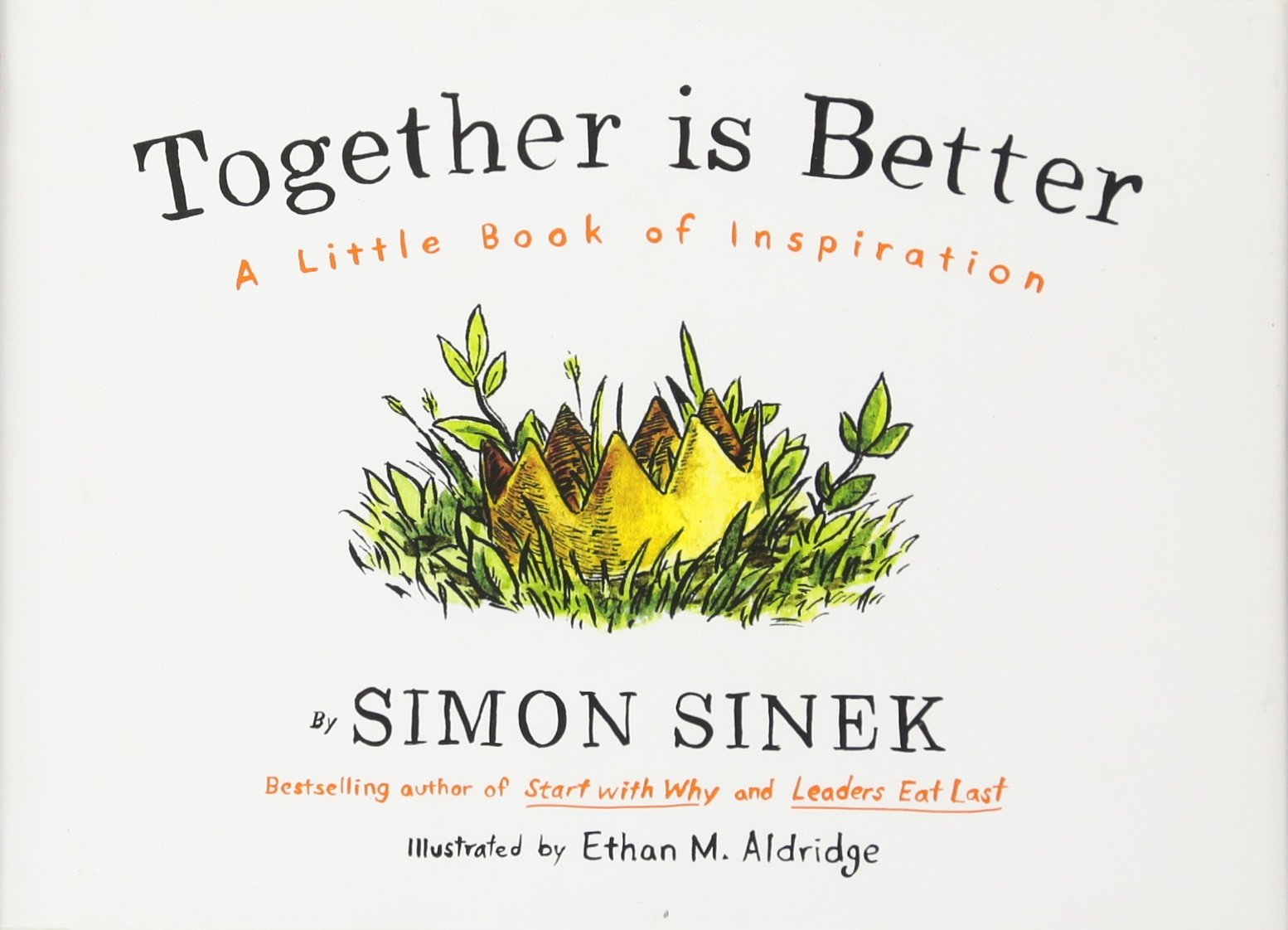 Together Is Better: A Little Book of Inspiration