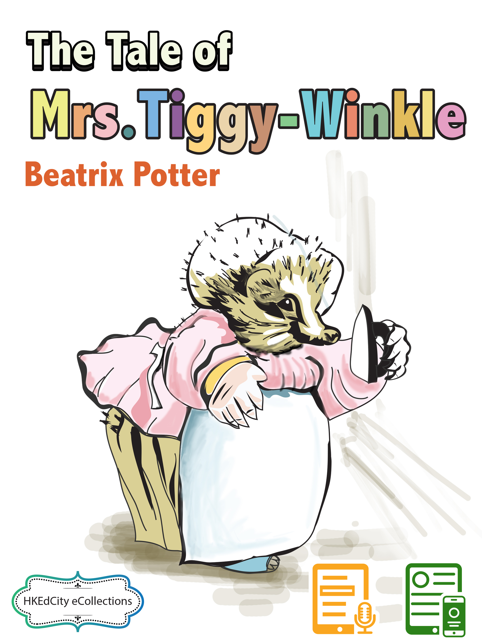 The Tale of Mrs. Tiggy-Winkle