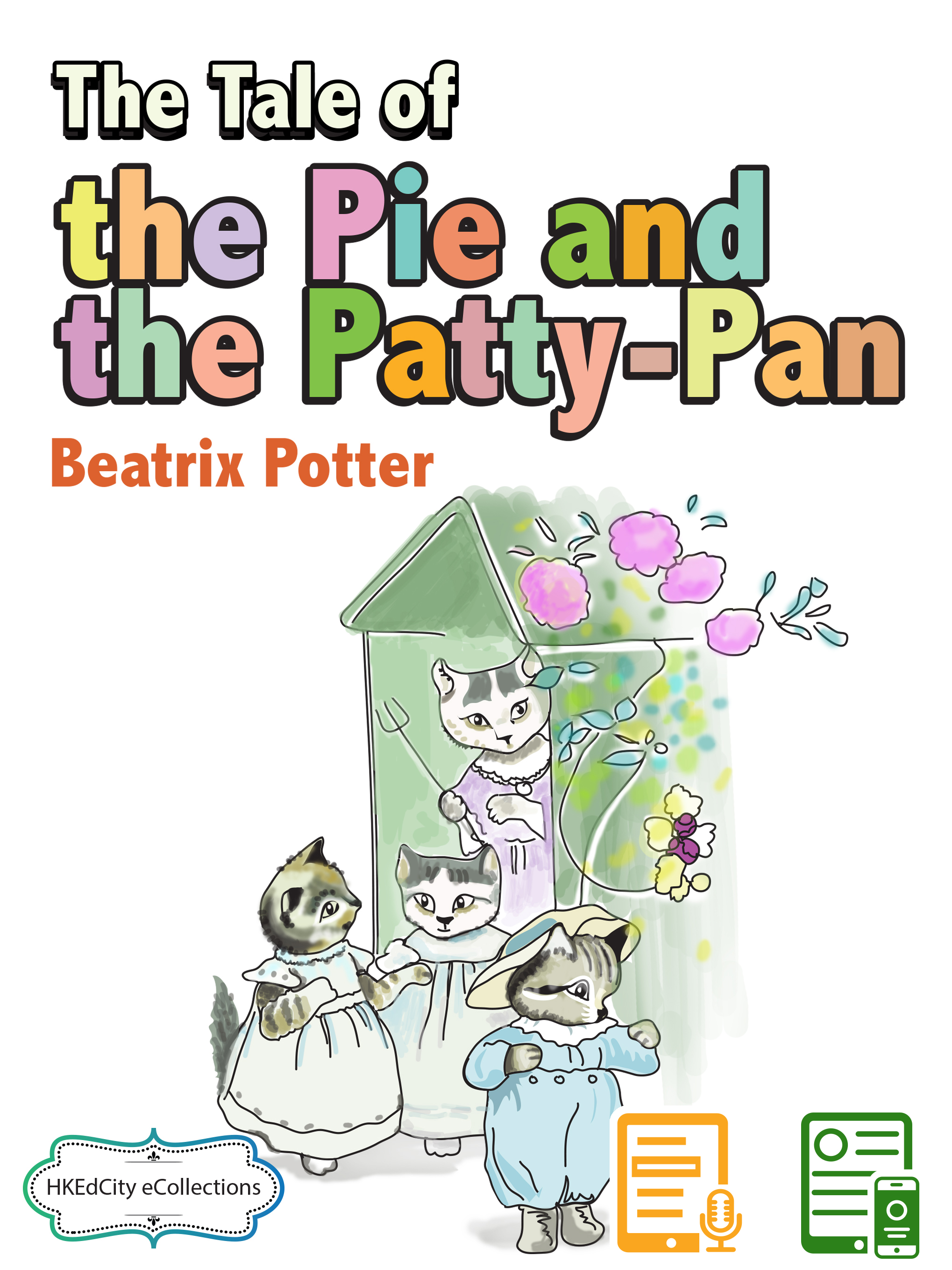 香港閱讀城 The Tale of the Pie and the PattyPan