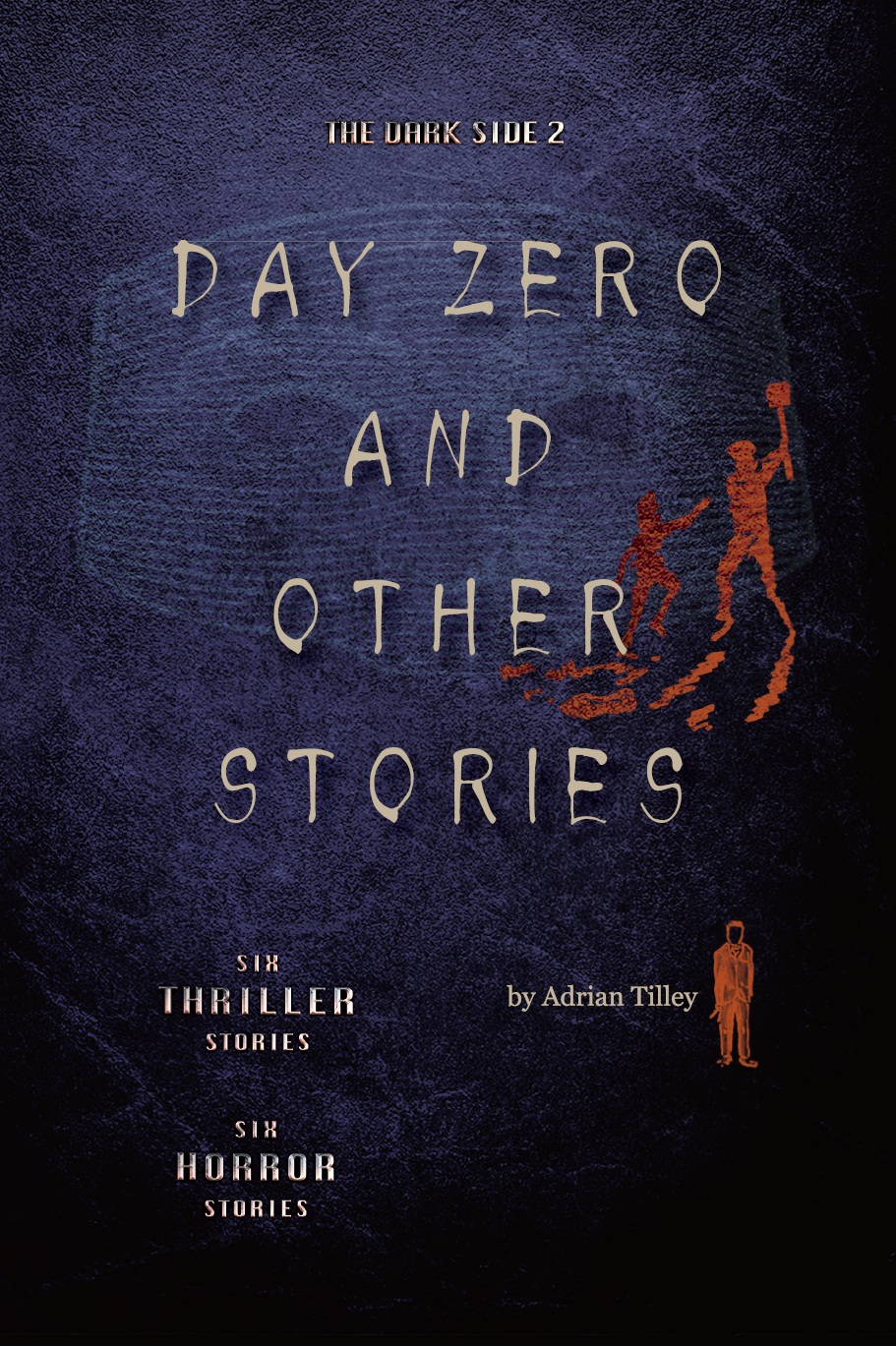 The Dark Side 2  Day Zero and Other Stories