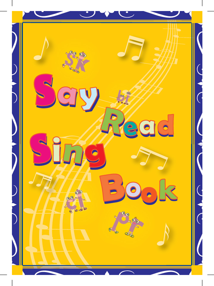 Unit 18 - Say Read Sing Book