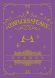 Confucius Speaks 孔子永恆名句 (永恆名句系列)