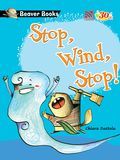 Stop, Wind, Stop!