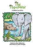 The Tug-of-War: A Folktale From Africa