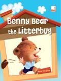 Benny Bear the Litterbug