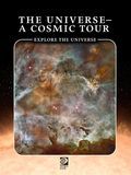 The Universe: A Cosmic Tour