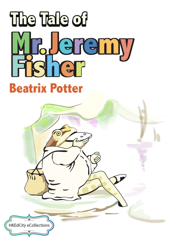 The Tale of Mr. Jeremy Fisher