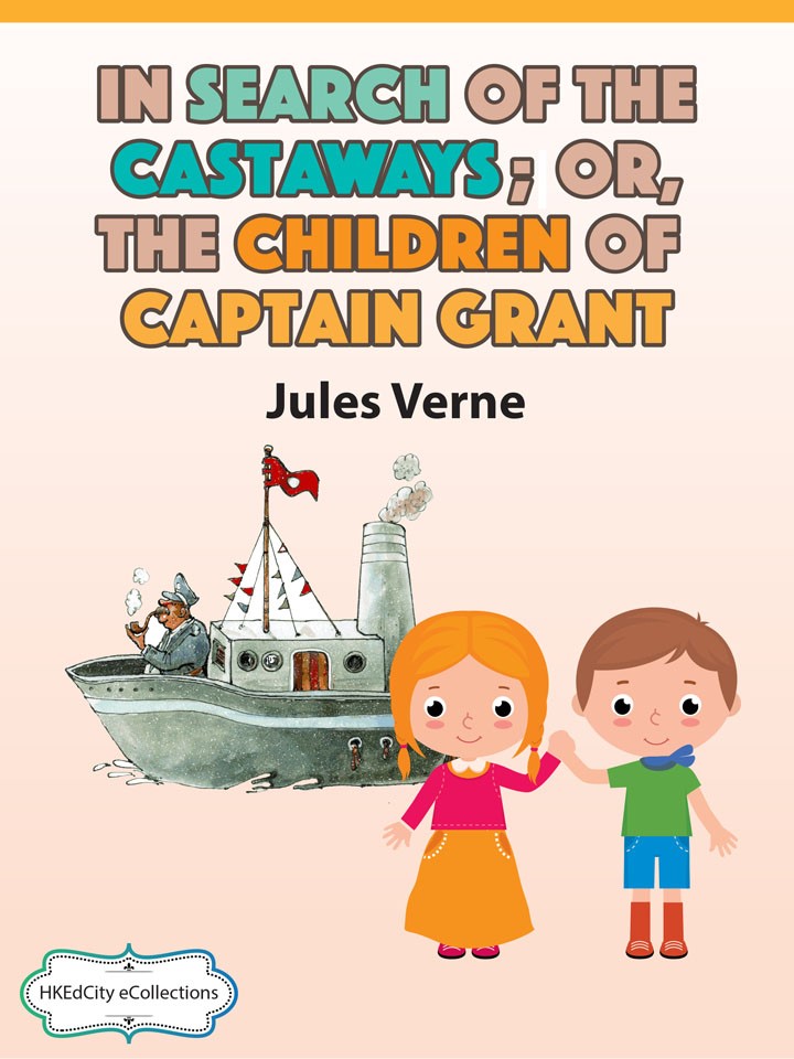In Search of the Castaways; Or, The Children of Captain Grant