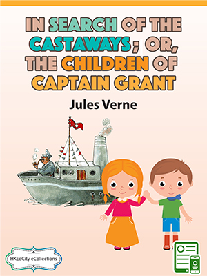 In Search of the Castaways; Or, The Children of Captain Grant