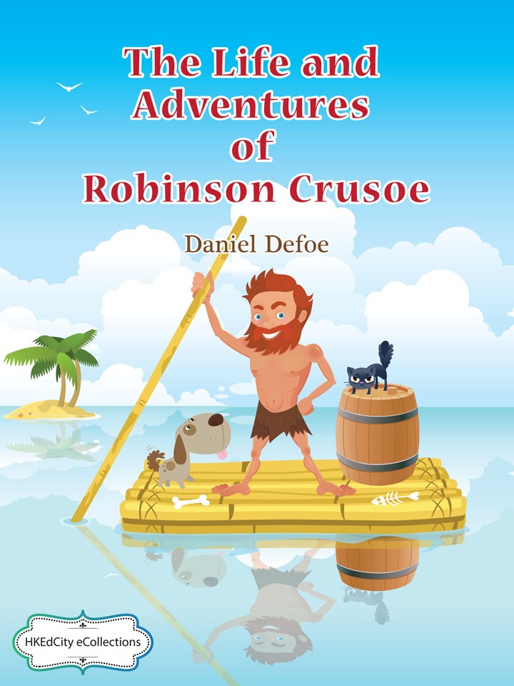 The Life and Adventures of Robinson Crusoe