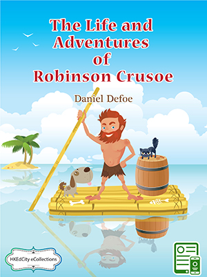 The Life and Adventures of Robinson Crusoe