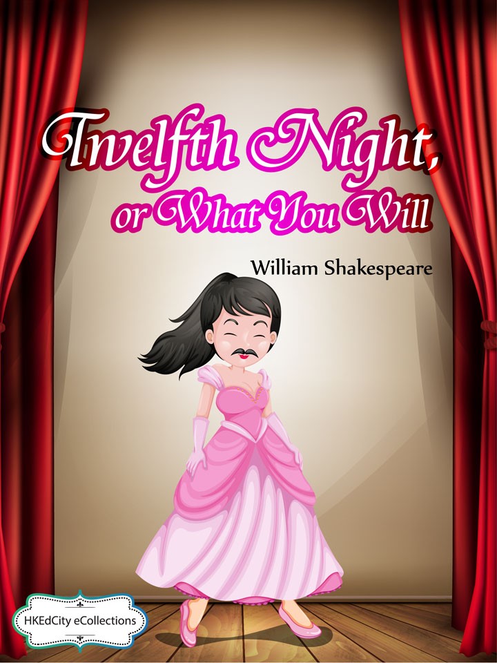 Twelfth Night, Or, What You Will