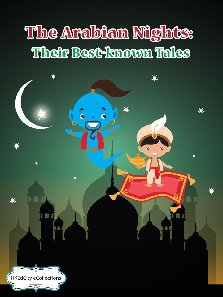 The Arabian Nights: Their Best-known Tales