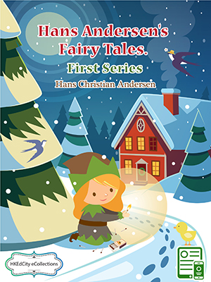 Hans Andersen's Fairy Tales. First Series