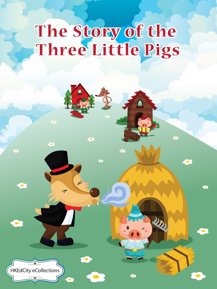 The Story of the Three Little Pigs