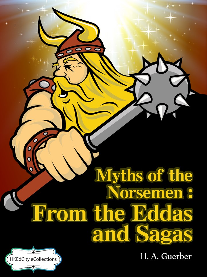 Myths of the Norsemen: From the Eddas and Sagas