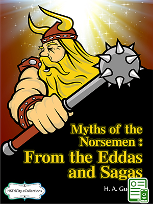 Myths of the Norsemen: From the Eddas and Sagas