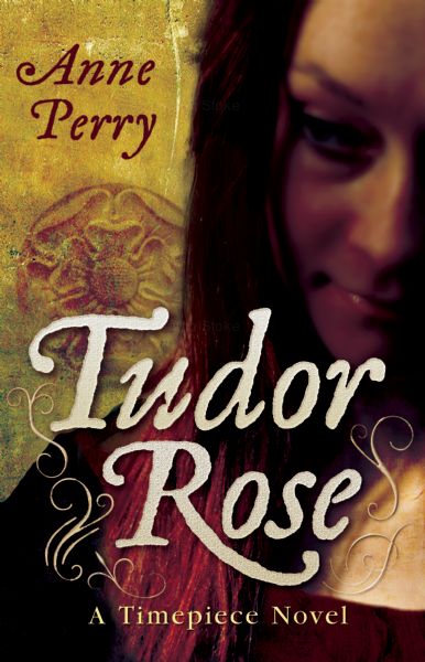 Tudor Rose: A Timepiece Novel