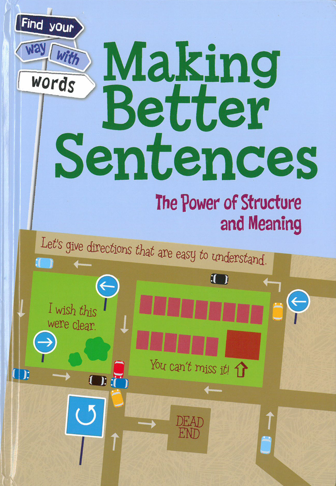 Making Better Sentences - The Power of Structure and Meaning