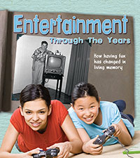 Entertainment: Through the Years