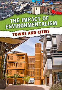 The Impact of Environmentalism: Towns and Cities