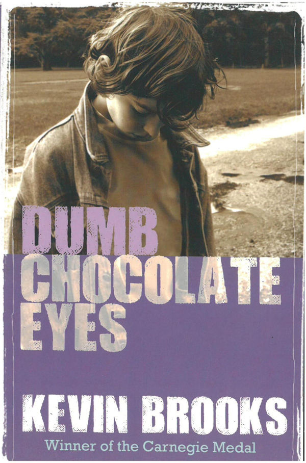 Dumb Chocolate Eyes