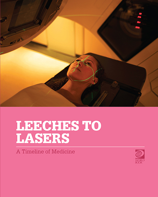 Leeches to Lasers:  A Timeline of Medicine