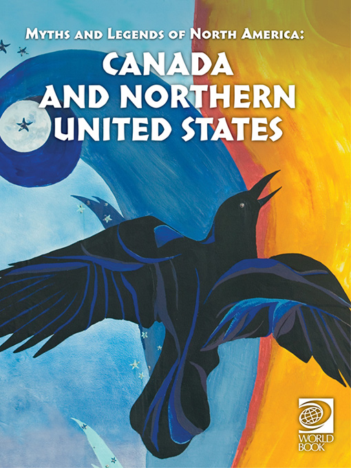 Myths and Legends of North America: Canada and the Northern United States