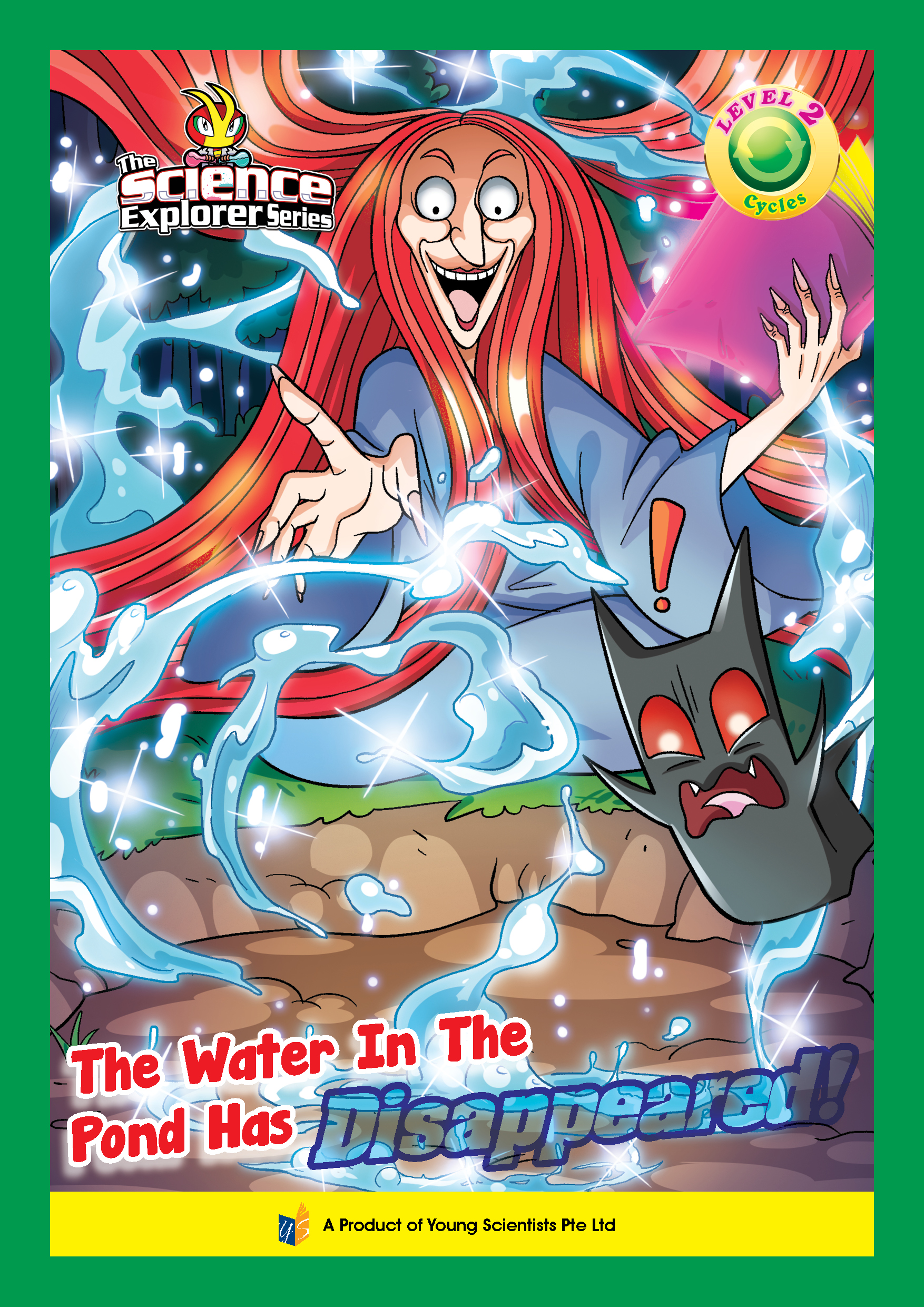 THE SCIENCE EXPLORER SERIES《CYCLES》 LEVEL 2 ~ THE WATER IN THE POND HAS DISAPPEARED !