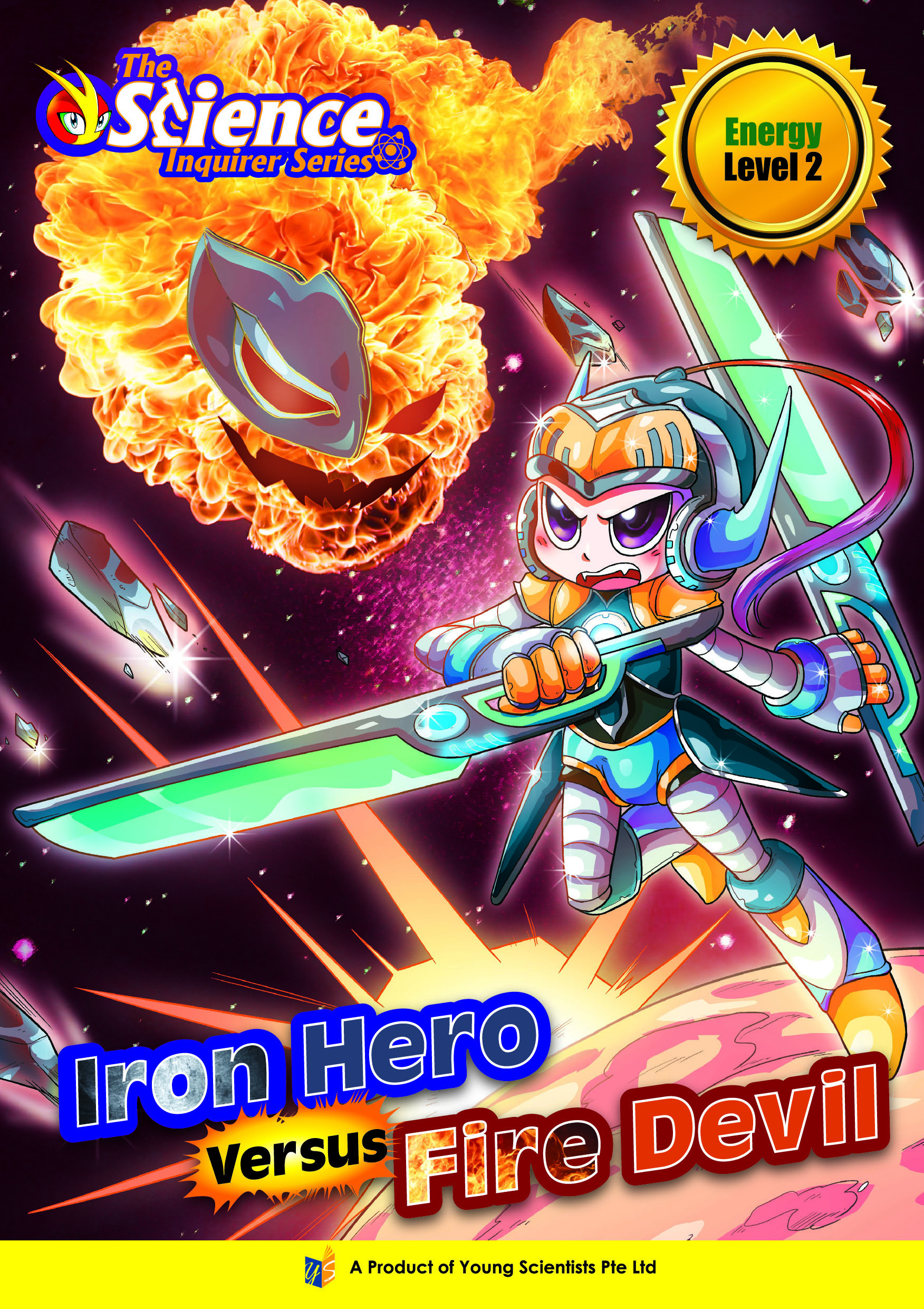 The Science Inquirer Series Level 2 (Energy) - Iron Hero Versus Fire Devil