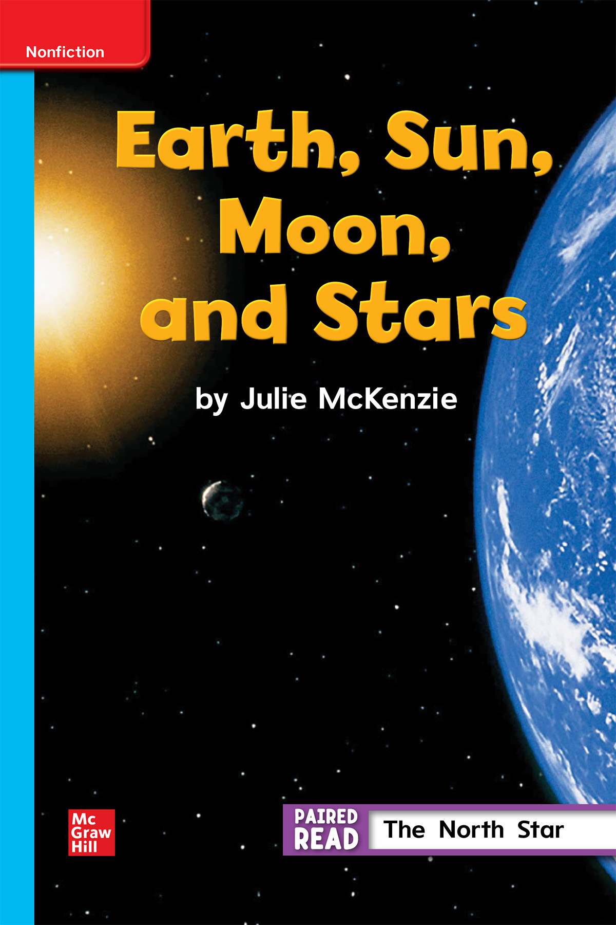 Inspire Science Grade 1, Leveled Reader, Earth, Sun, Moon and Stars