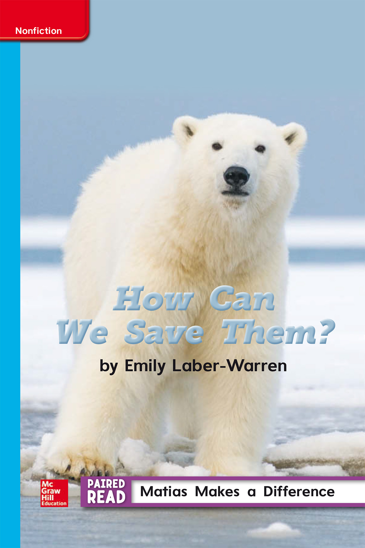 Inspire Science Grade 3, Leveled Reader, How Can We Save Them?