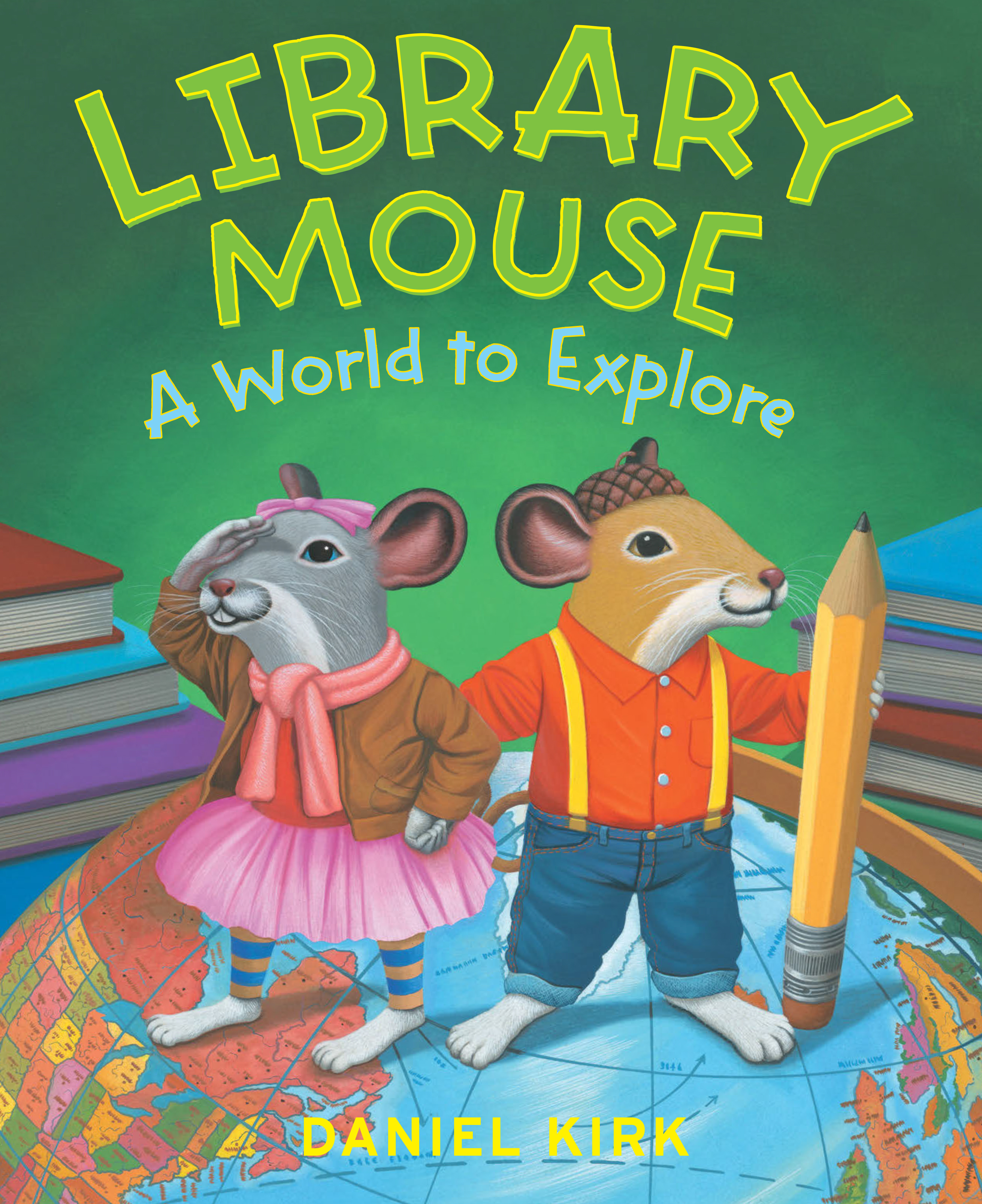 Library Mouse: A World to Explore (Book #3)