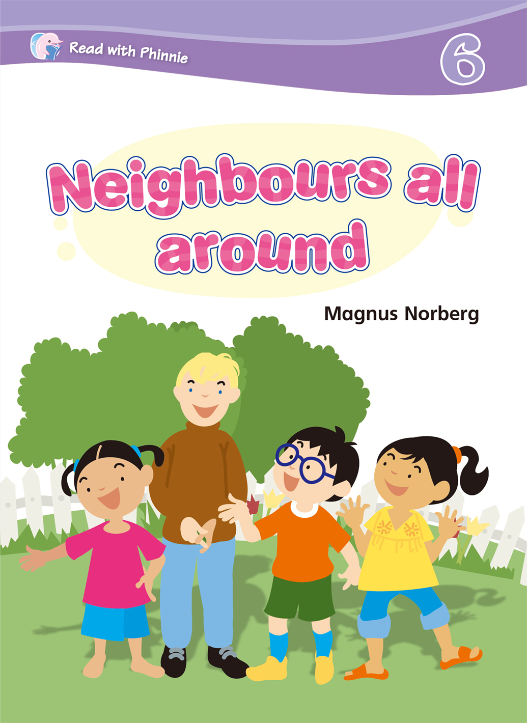 Read with Phinnie (Level 6)Neighbours All Around