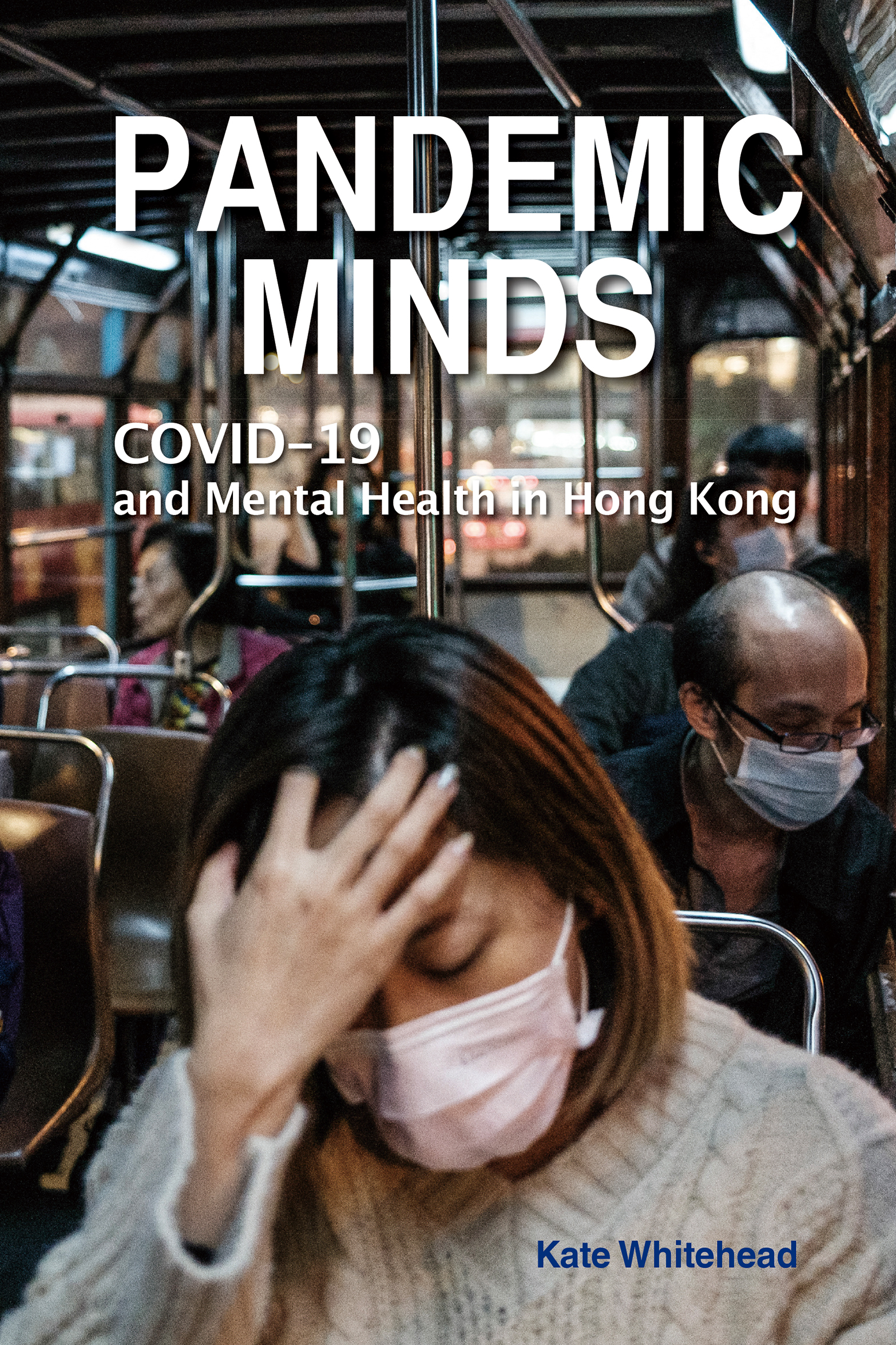 Pandemic Minds COVID-19 and Mental Health in Hong Kong