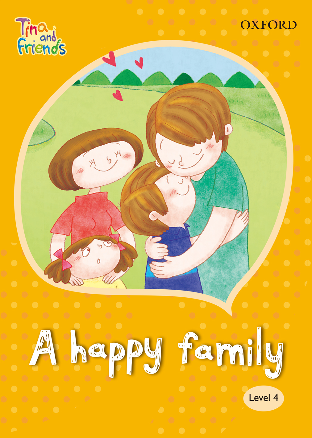 TINA & FRIENDS 4.1 A HAPPY FAMILY