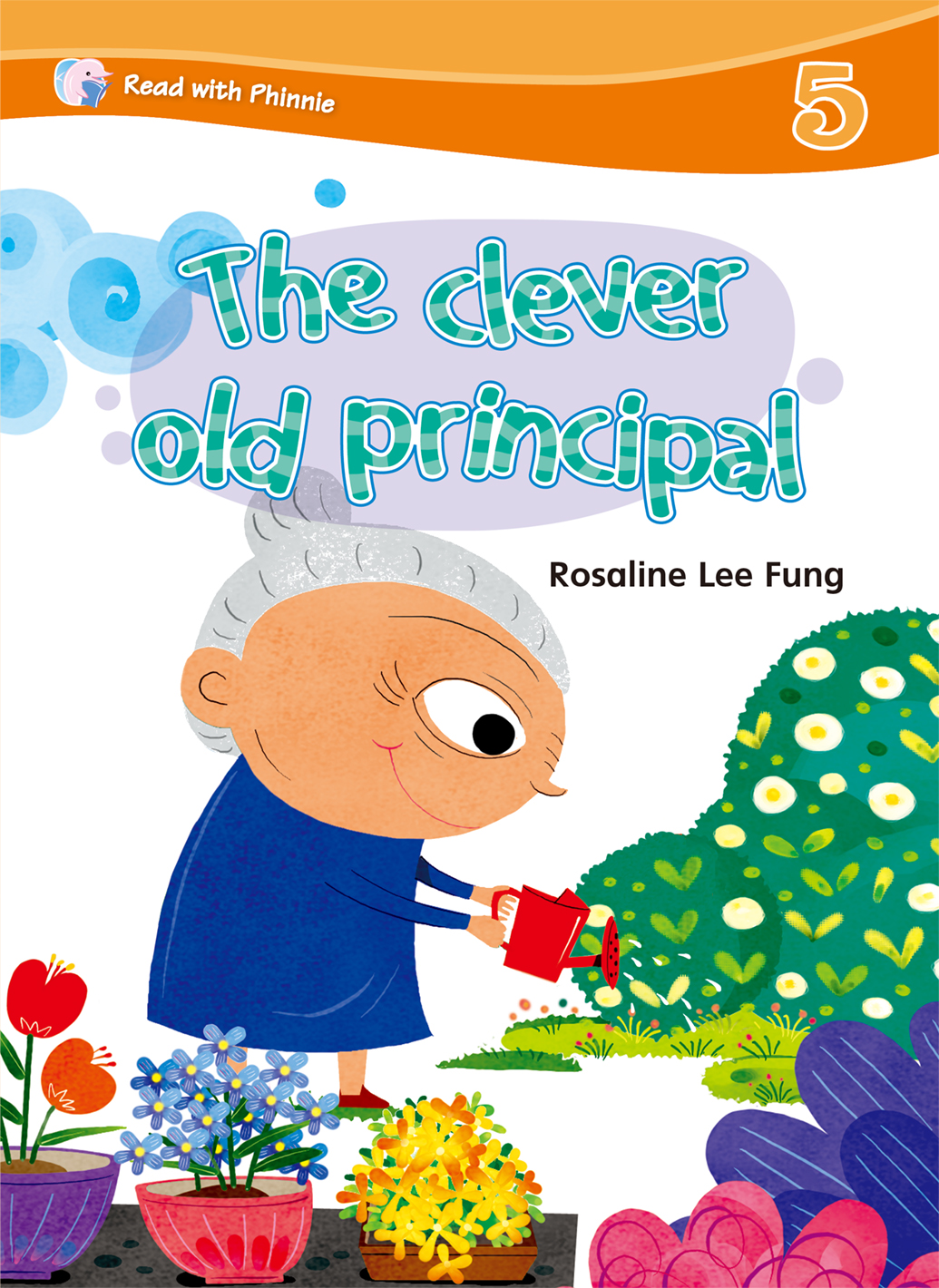 READ WITH PHINNIE 5.7 THE CLEVER OLD PRINCIPAL