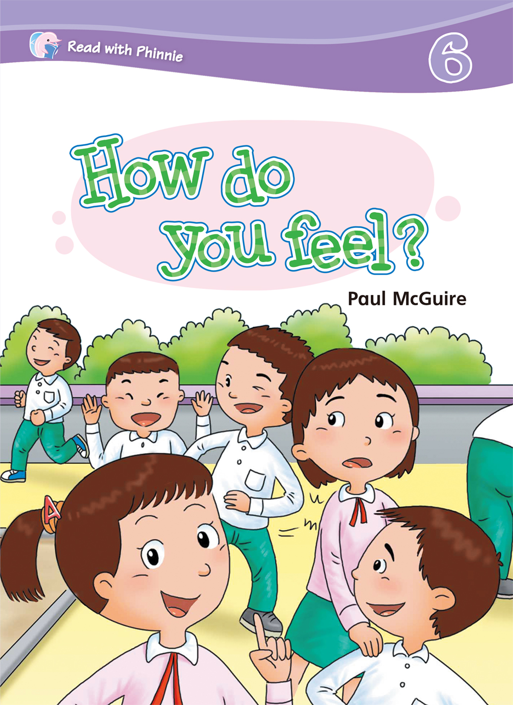 READ WITH PHINNIE 6.6 HOW DO YOU FEEL?